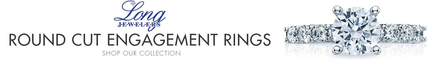 Round Cut Engagement Rings Available at Long Jewelers